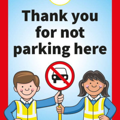 Thank You For Not Parking Here Sign for Schools