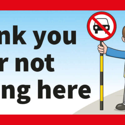Thank You For Not Parking Here Traffic Banner for Schools