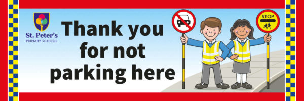 Thank You For Not Parking Here Traffic Banner for Schools