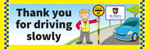 Thank You For Driving Slowly Traffic Banner for Schools