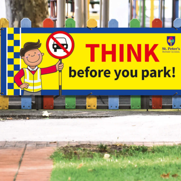 Think Before You Park Traffic Banner for Schools