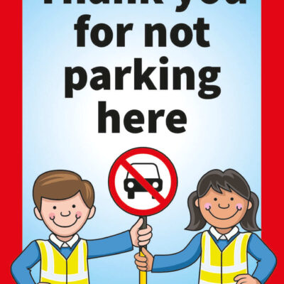 Thank You For Not Parking Here Traffic Pavement Sign for Schools