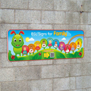 SSSBSL0022 BSL Family Caterpillar Northern Ireland BSL Sign for Schools