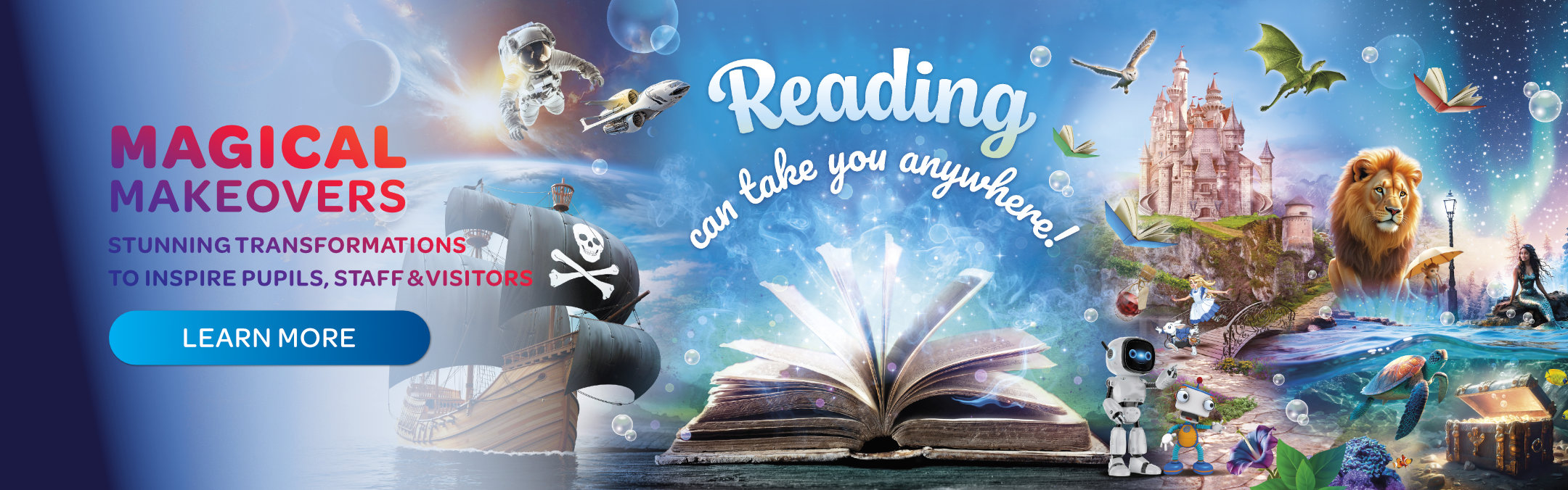 Magical Makeovers - Stunning transformations to inspire pupils, staff and visitors